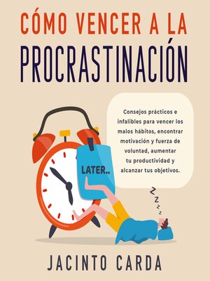 cover image of Cómo vencer a la procrastinación